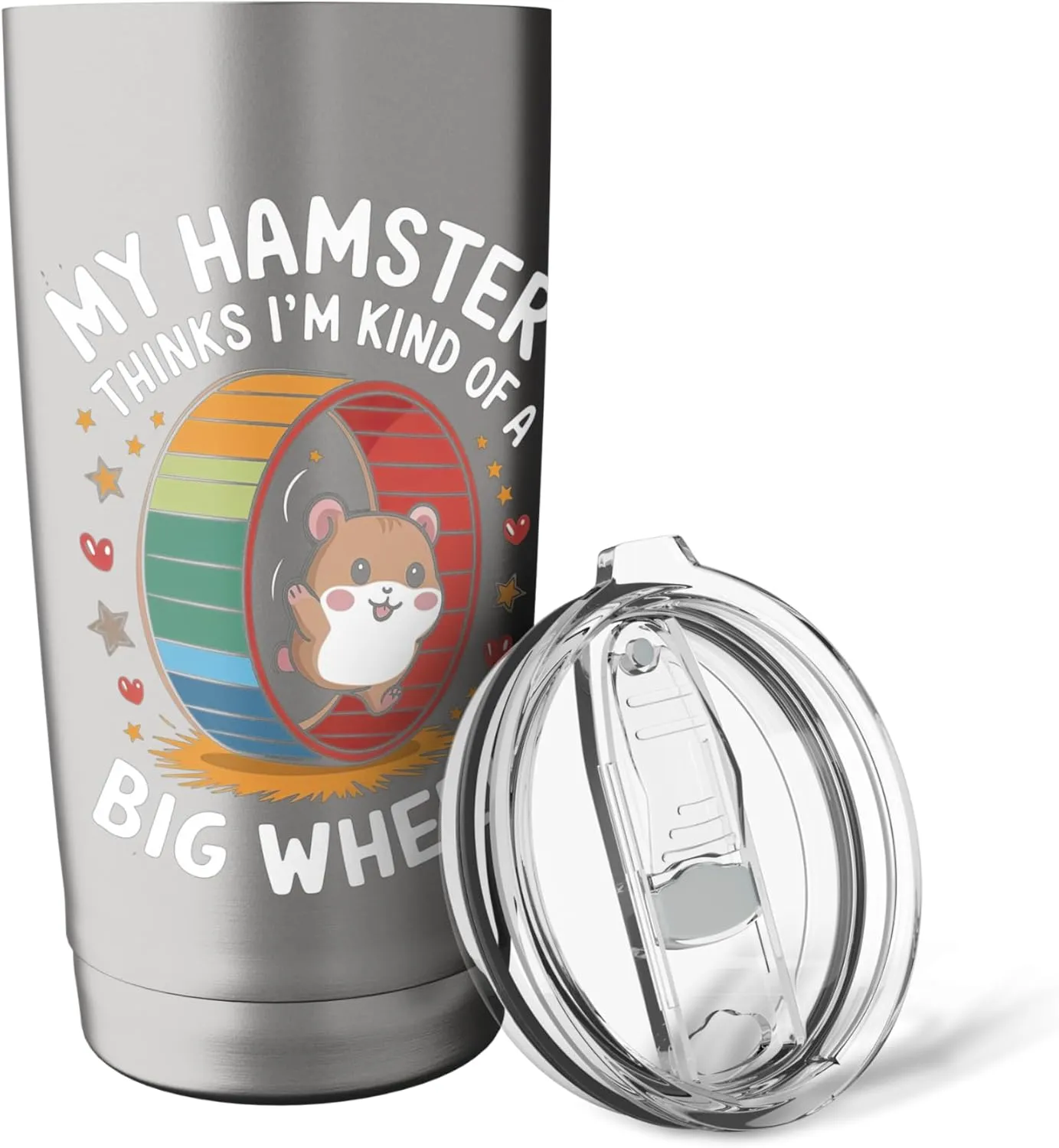 My Hamster Thinks I'm Kind Of A Big Wheel Stainless Steel Insulated Tumbler